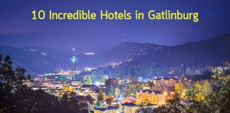 10 Incredible Hotels in Gatlinburg