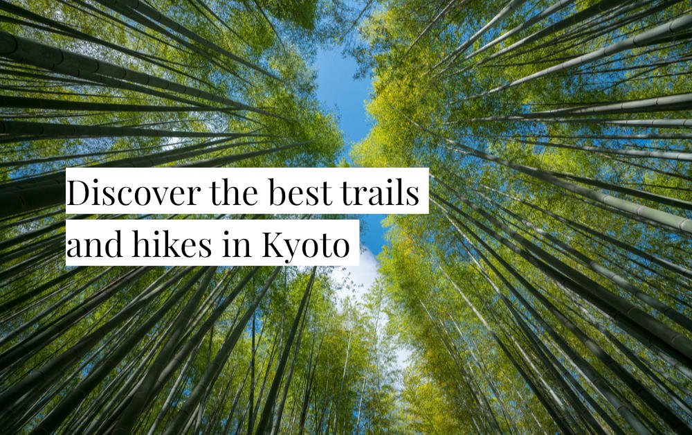 trails and hikes in Kyoto